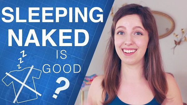 Scientists finally have an answer for whether sleeping naked is good. (YouTube)