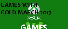 Xbox live monthly games with gold March 2017 Predictions!