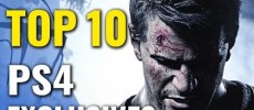 Top 10 Best PS4 Exclusive Video Games So Far