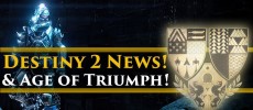 Destiny 2 News - Destiny 2 clean start! Age of Triumph! Year 1 Raids returning!