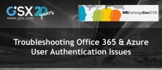 Troubleshooting Office 365 & Azure Authentication Issues